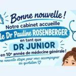 L'affiche du cabinet annonçant l'arrivée du Dr Pauline Rosenberger comme médecin junior